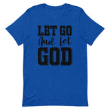 Let Go and Let God Short-Sleeve Unisex T-Shirt