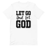 Let Go and Let God Short-Sleeve Unisex T-Shirt