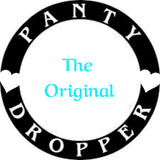 The Original Panty Dropper