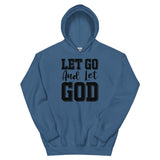 Let Go and Let God Unisex Hoodie