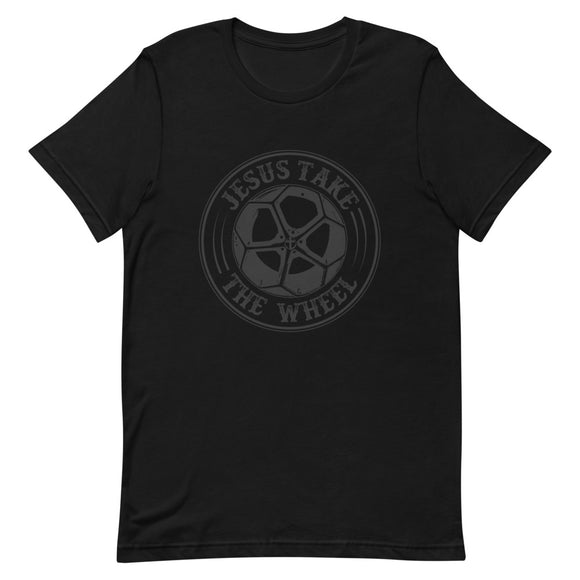 Jesus Take the Wheel in Black Short-Sleeve Unisex T-Shirt