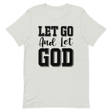 Let Go and Let God Short-Sleeve Unisex T-Shirt